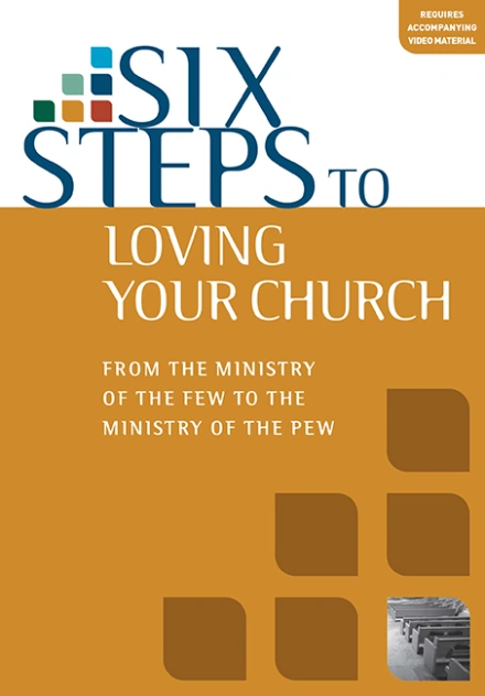 Six Steps to Loving your Church (DVD)