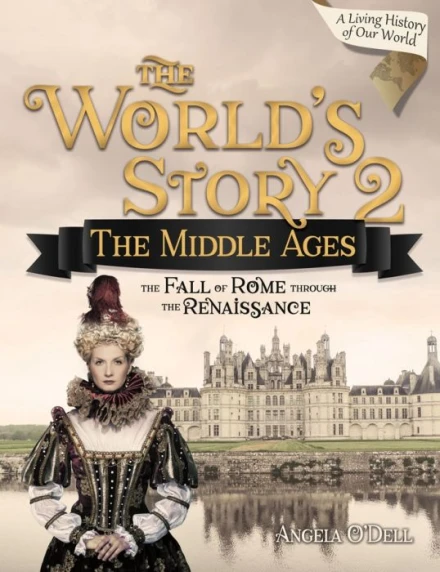 The World's Story 2: The Middle Ages (Student)