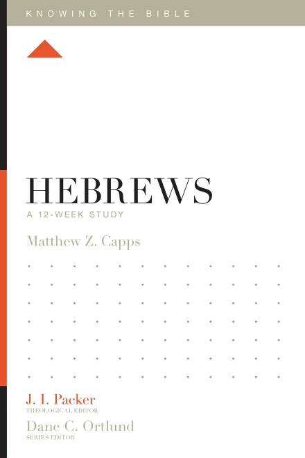 Knowing the Bible: Hebrews