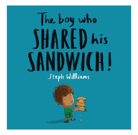 The Boy Who Shared His Sandwich
