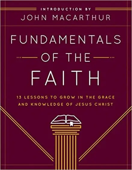 Fundamentals Of The Faith - Student Guide