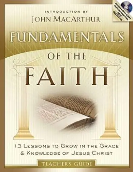 Fundamentals Of The Faith - Teacher's Guide