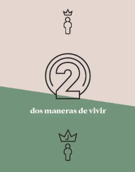 Two Ways To Live (Spanish)