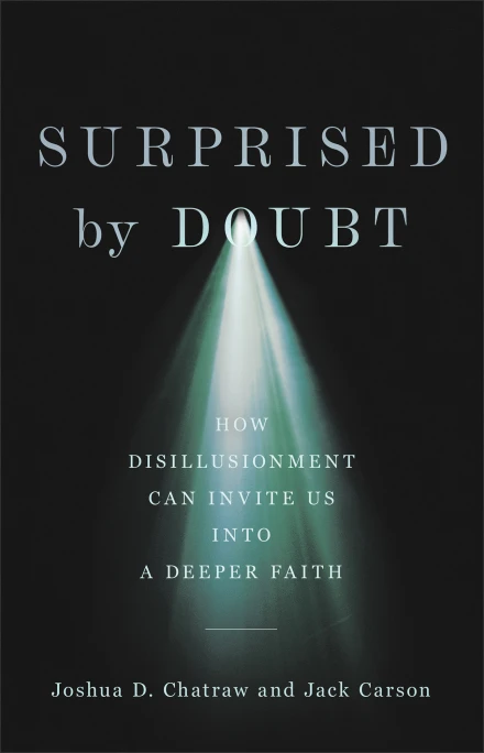 Surprised by Doubt