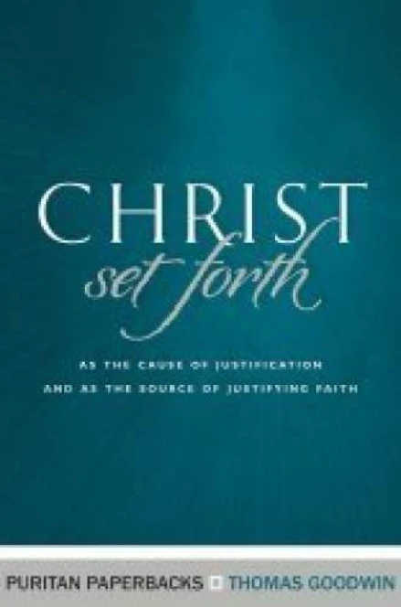Christ Set Forth