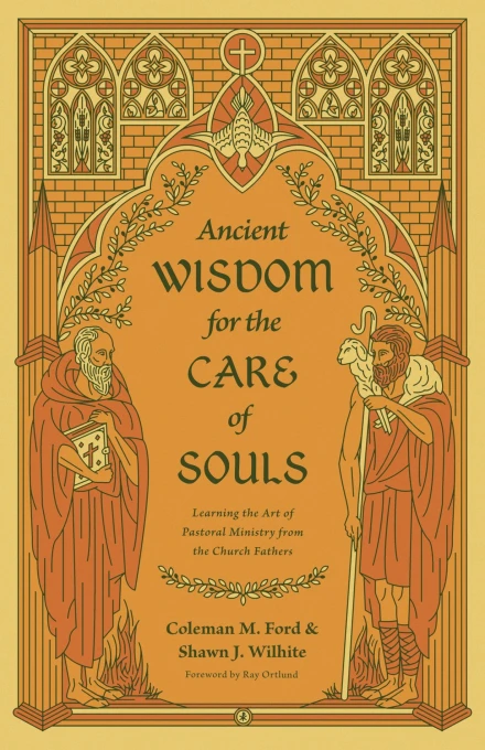Ancient Wisdom for the Care of Souls